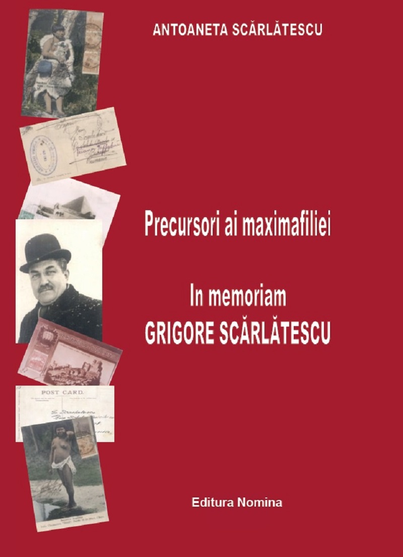 Precursori ai maximafiliei. In memoriam Grigore Scarlatescu - Antoaneta Scarlatescu