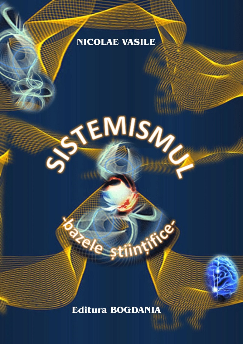 Sistemismul. Bazele stiintifice - Nicolae Vasile