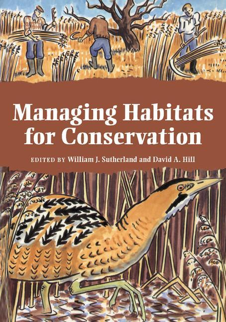 Managing Habitats for Conservation - William Sutherland