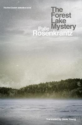 Forest Lake Mystery - Palle Rosenkrantz