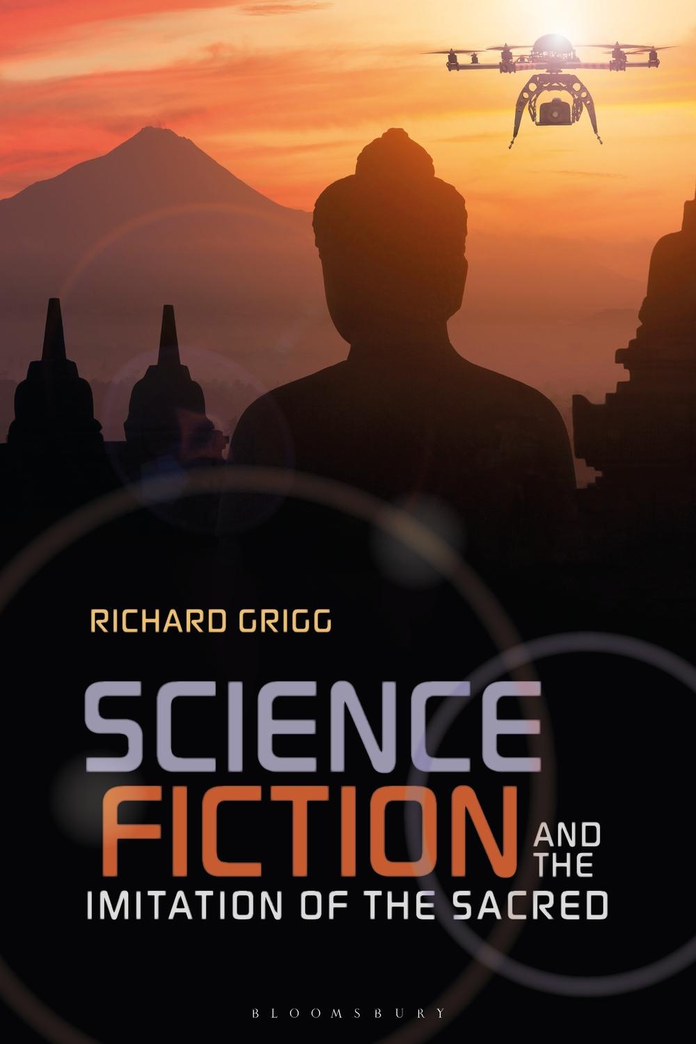 Science Fiction and the Imitation of the Sacred - Richard Grigg