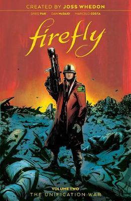 Firefly: The Unification War Vol 2 - Joss Whedon