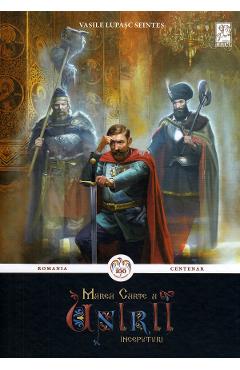 Poza produsului Marea carte a Unirii. Inceputuri - Vasile Lupasc Sfintes