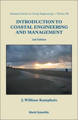 Introduction To Coastal Engineering And Management (2nd Edit - J William Kamphuis