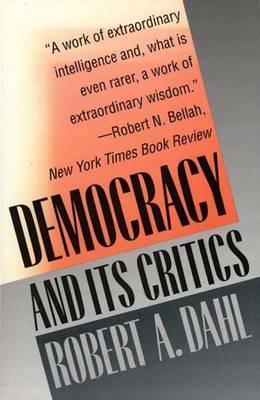 Democracy and Its Critics - Robert A. Dahl