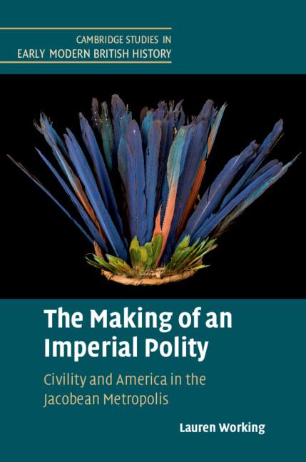 Making of an Imperial Polity - Lauren Working