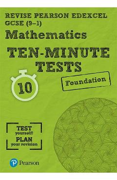 Poza produsului Revise Edexcel GCSE Maths Ten-Minute Tests Foundation Tier -  