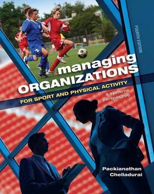 Managing Organizations for Sport and Physical Activity - Packianathan Chelladurai