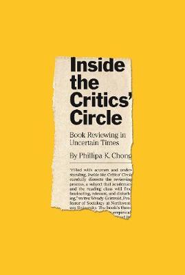 Inside the Critics' Circle - Phillipa K. Chong