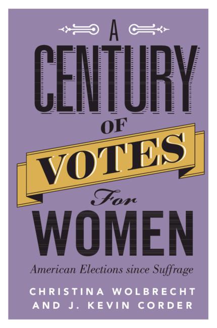 Century of Votes for Women - Christina Wolbrecht