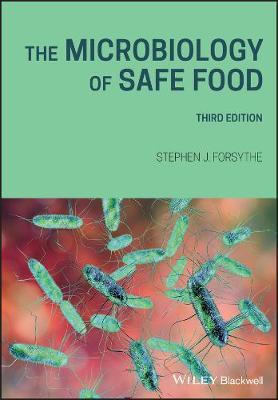 Microbiology of Safe Food - Stephen J Forsythe