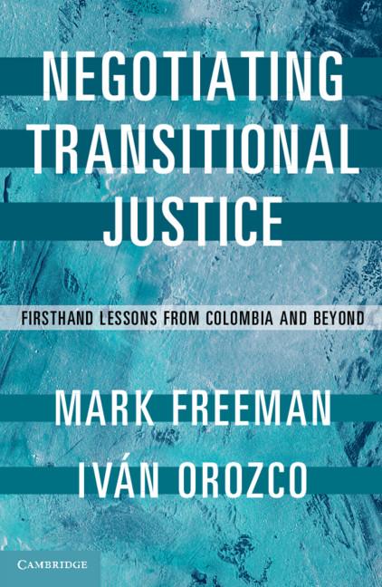 Negotiating Transitional Justice - Mark Freeman