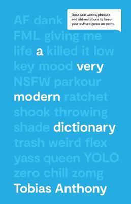 Very Modern Dictionary - Tobias Anthony