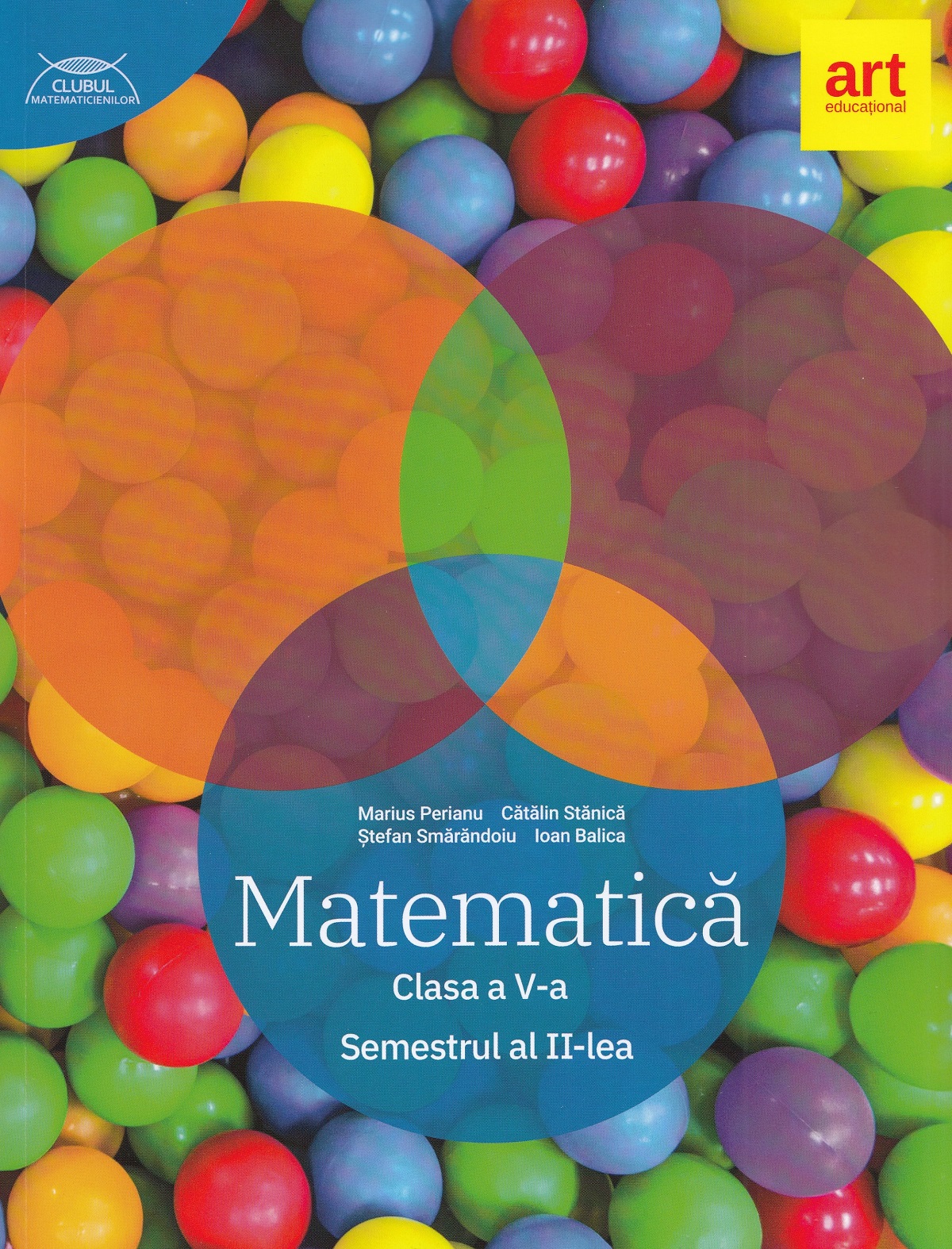 Matematica - Clasa 5 Sem.2 - Traseul albastru - Marius Perianu, Catalin Stanica, Stefan Smarandoiu, Ioan Balica