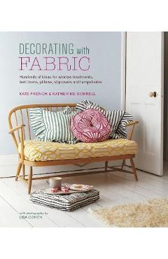 Coperta cărții 'Decorating with Fabric - Kate French'