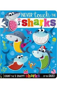 Coperta cărții 'Never Touch The Sharks -'