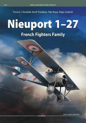 Nieuport 1-27 French Fighters Family - Tomasz J Kowalski