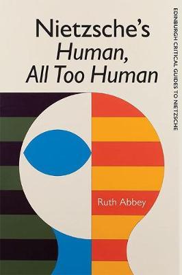 Nietzsche'S Human All Too Human - Ruth Abbey