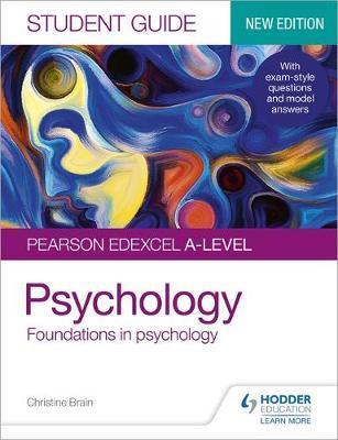 Pearson Edexcel A-level Psychology Student Guide 1: Foundati - Christine Brain
