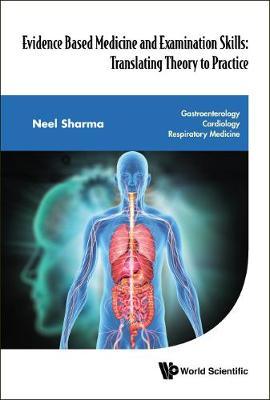 Evidence Based Medicine And Examination Skills: Translating - Neel Sharma