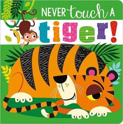 Never Touch A Tiger! -  