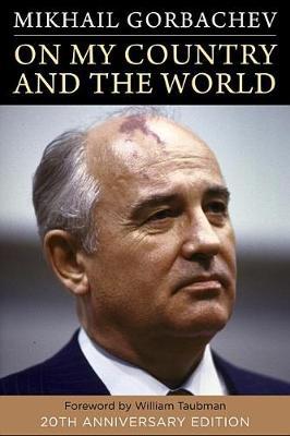 On My Country and the World - Mikhail Gorbachev