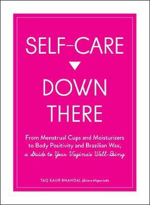 Self-Care Down There - Taqdir Kaur Bhandal