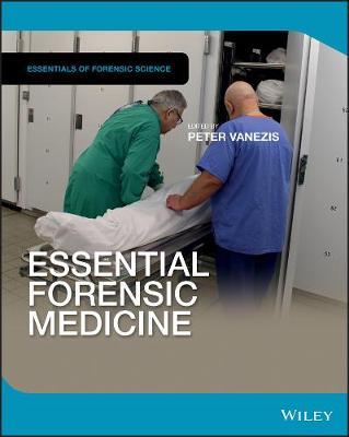Essential Forensic Medicine - Peter Vanezis