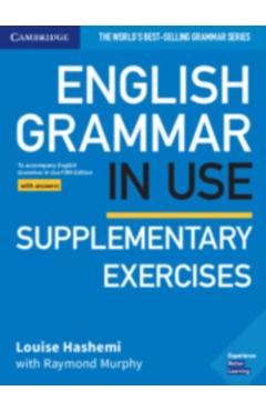English Grammar in Use Supplementary Exercises Book with Ans - Louise Hashemi