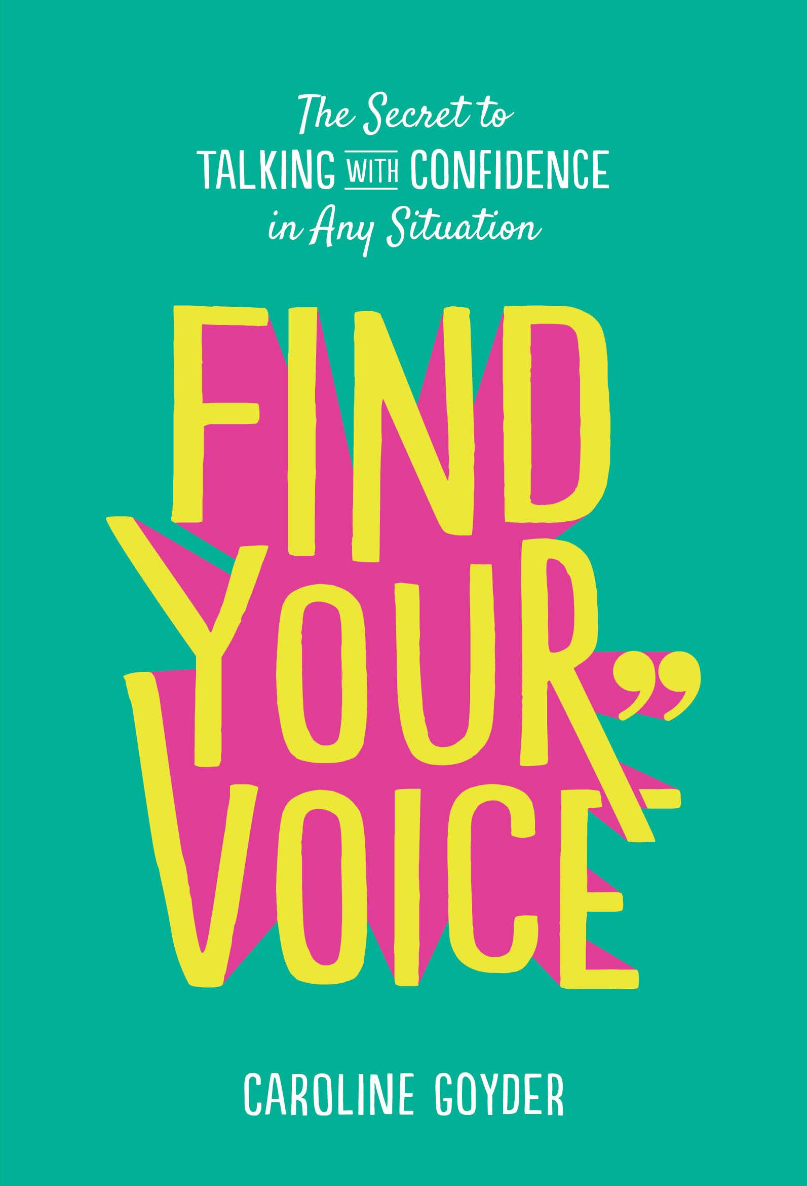 Find Your Voice - Caroline Goyder