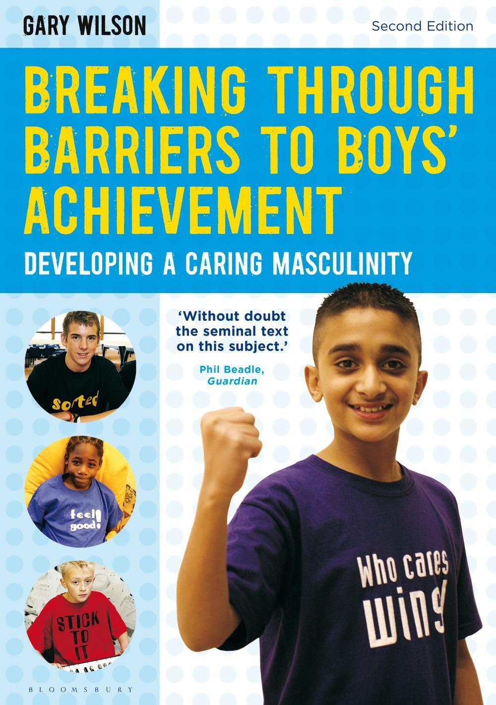 Breaking Through Barriers to Boys' Achievement - Gary Wilson