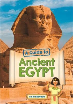 Reading Planet KS2 - A Guide to Ancient Egypt - Level 5: Mar - Leila Rasheed