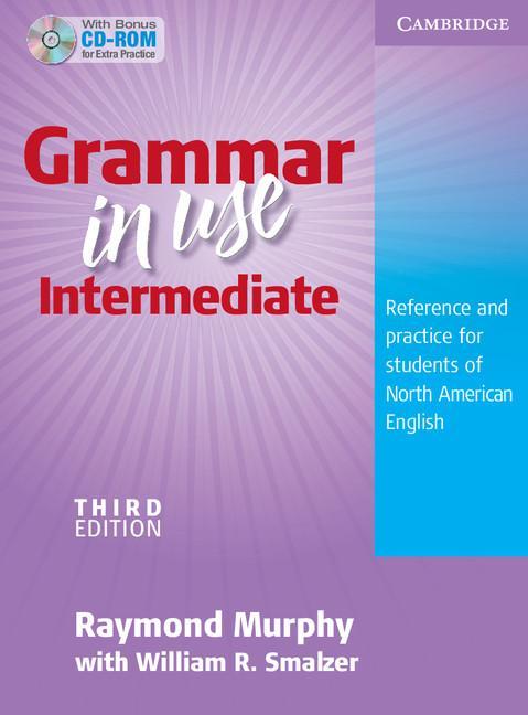 Grammar in Use Intermediate Student's Book without Answers w - Raymond Murphy