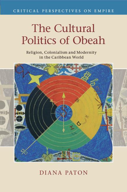 Cultural Politics of Obeah - Diana Paton