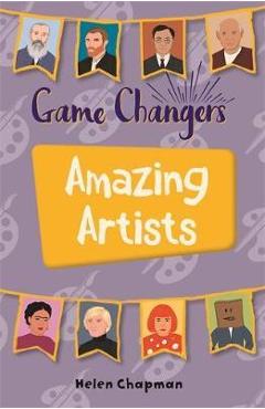 Poza produsului Reading Planet KS2 - Game-Changers: Amazing Artists - Level - Helen Chapman