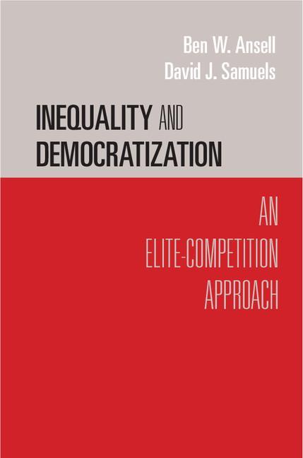 Inequality and Democratization - Ben W Ansell