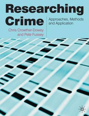 Researching Crime - Chris Crowther Dowey