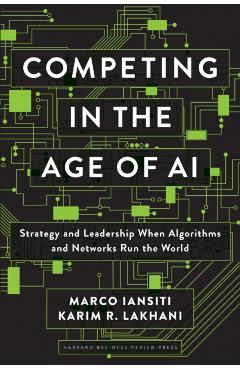 Competing in the Age of AI - Marco Iansiti