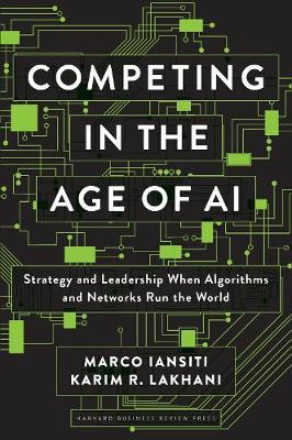 Competing in the Age of AI - Marco Iansiti