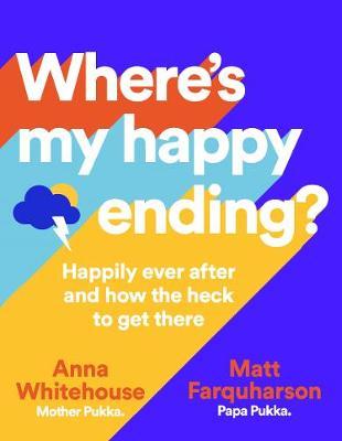 Where's My Happy Ending? - Anna Whitehouse