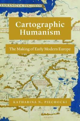 Cartographic Humanism - Katharina N Piechocki