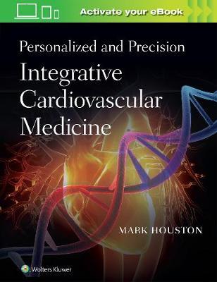 Personalized and Precision Integrative Cardiovascular Medici -  Houston