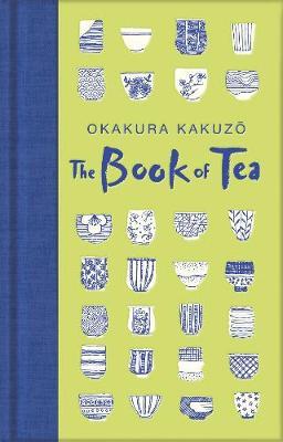 Book of Tea - Okakura Kakuzo