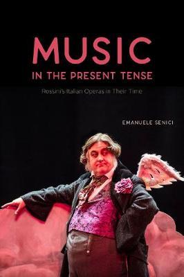 Music in the Present Tense - Emanuele Senici