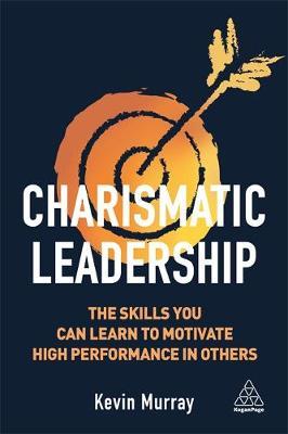 Charismatic Leadership - Kevin Murray