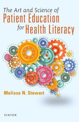 Art and Science of Patient Education for Health Literacy - Melissa Stewart