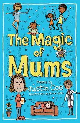 Magic of Mums - Justin Coe