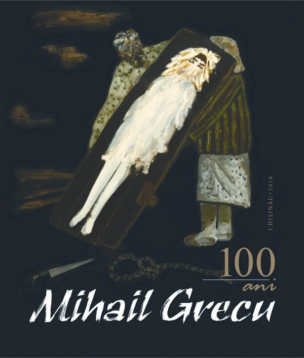 Mihail Grecu. 100 de ani de la nastere - Tamara Grecu-Peicev
