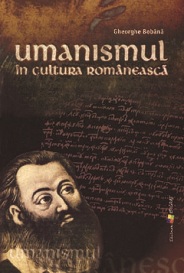 Umanismul in cultura romaneasca - Gheorghe Bobana