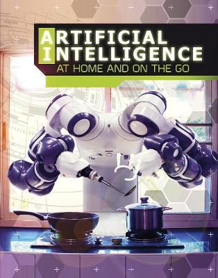 Artificial Intelligence at Home and on the Go - Tammy Laura Lynn Enz